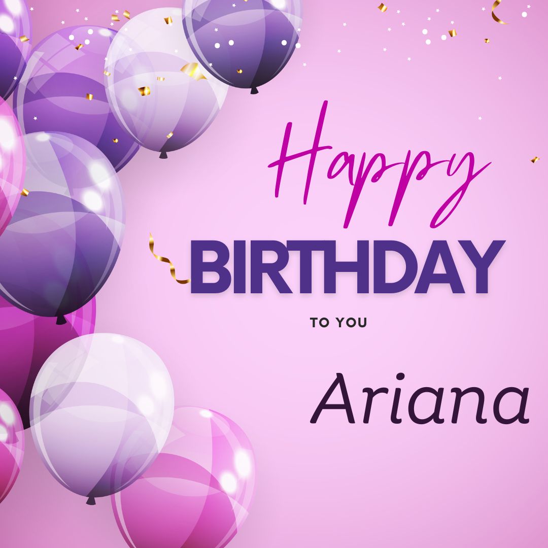 Happy Birthday Ariana Images