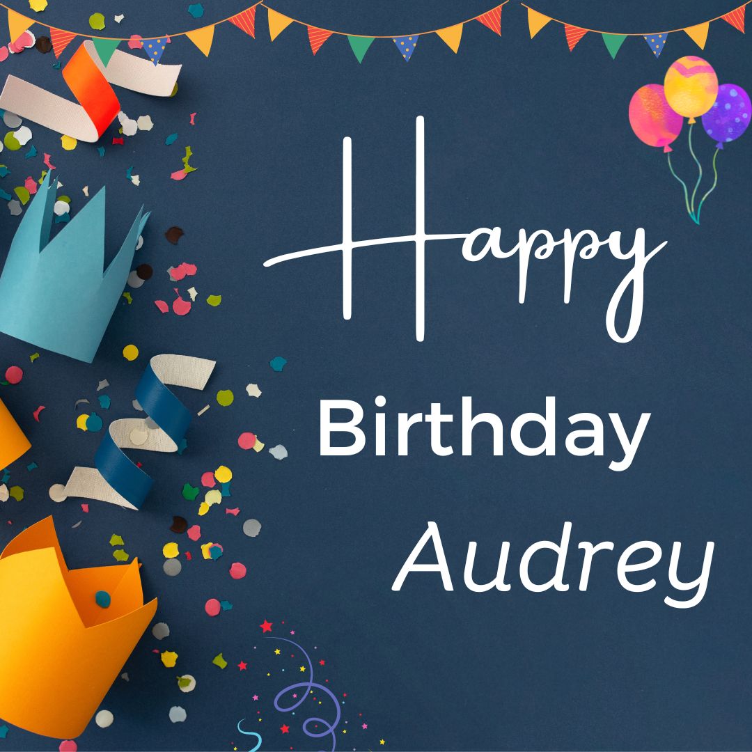 Happy Birthday Audrey Images