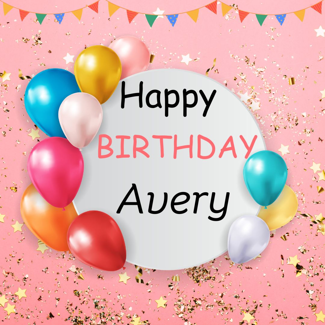 Happy Birthday Avery Images