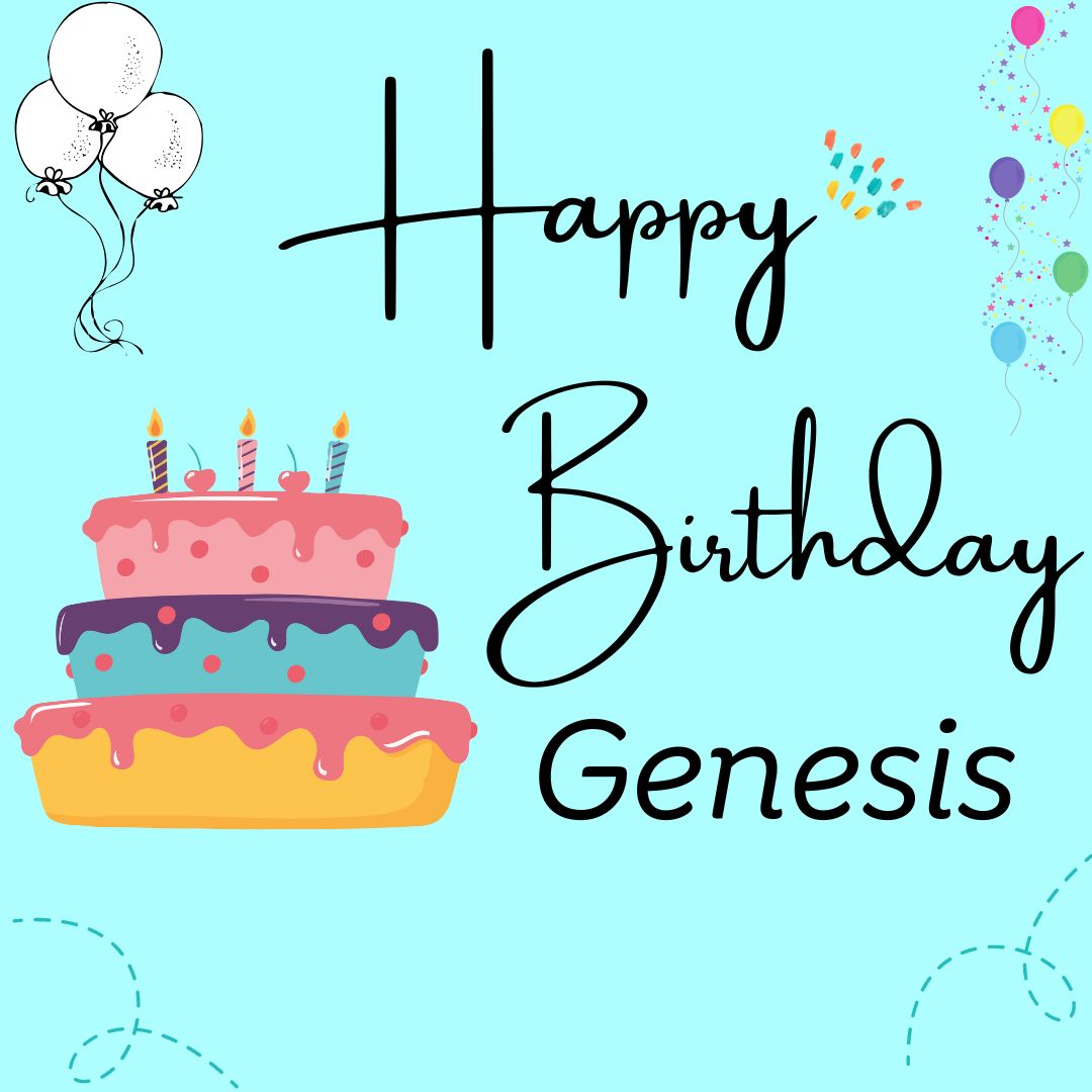 Happy Birthday Genesis Images