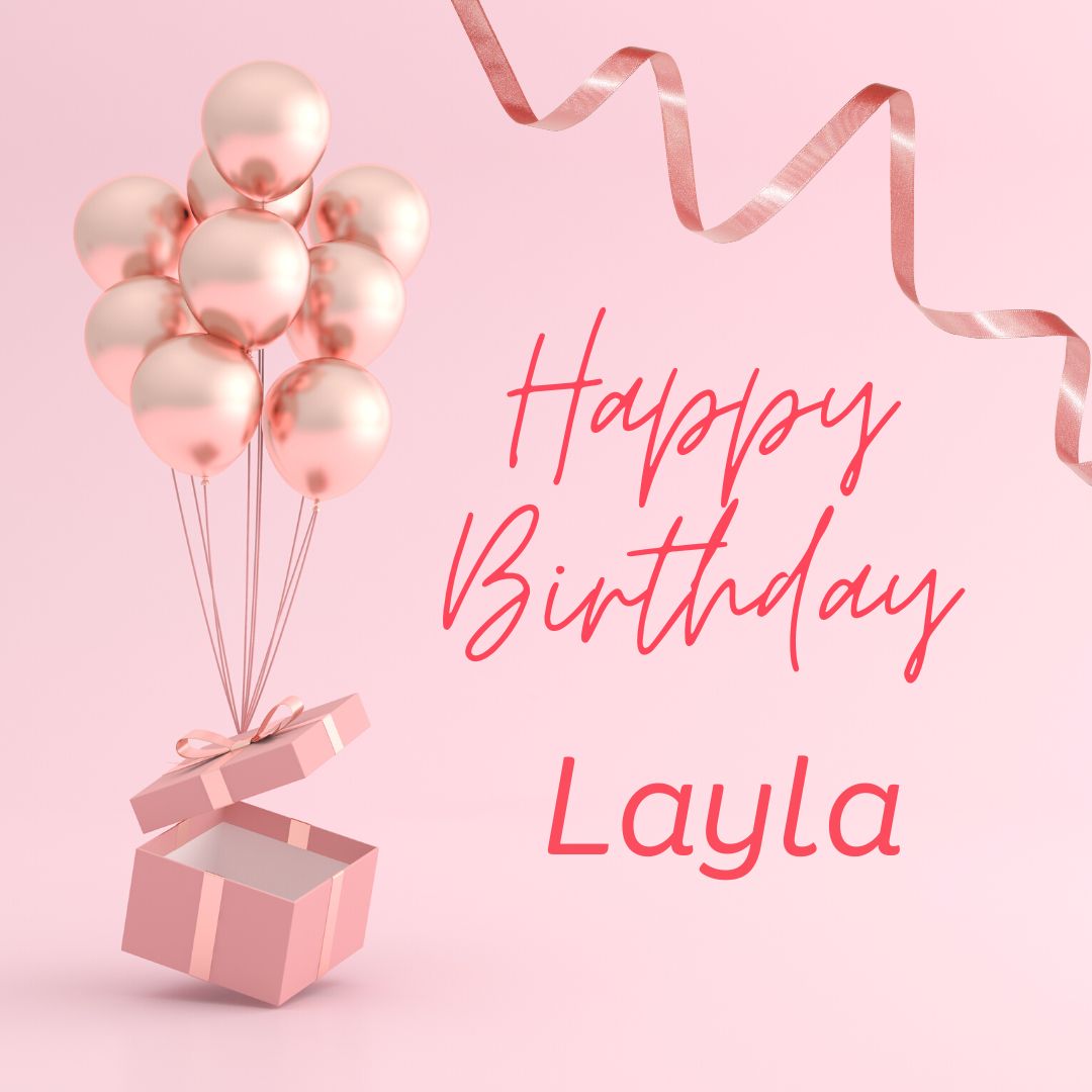 Happy Birthday Layla Images