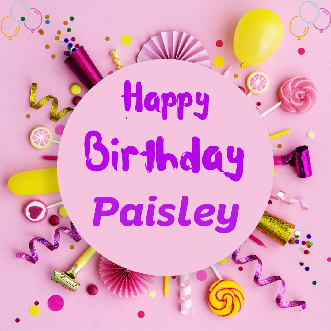 Happy Birthday Paisley Images