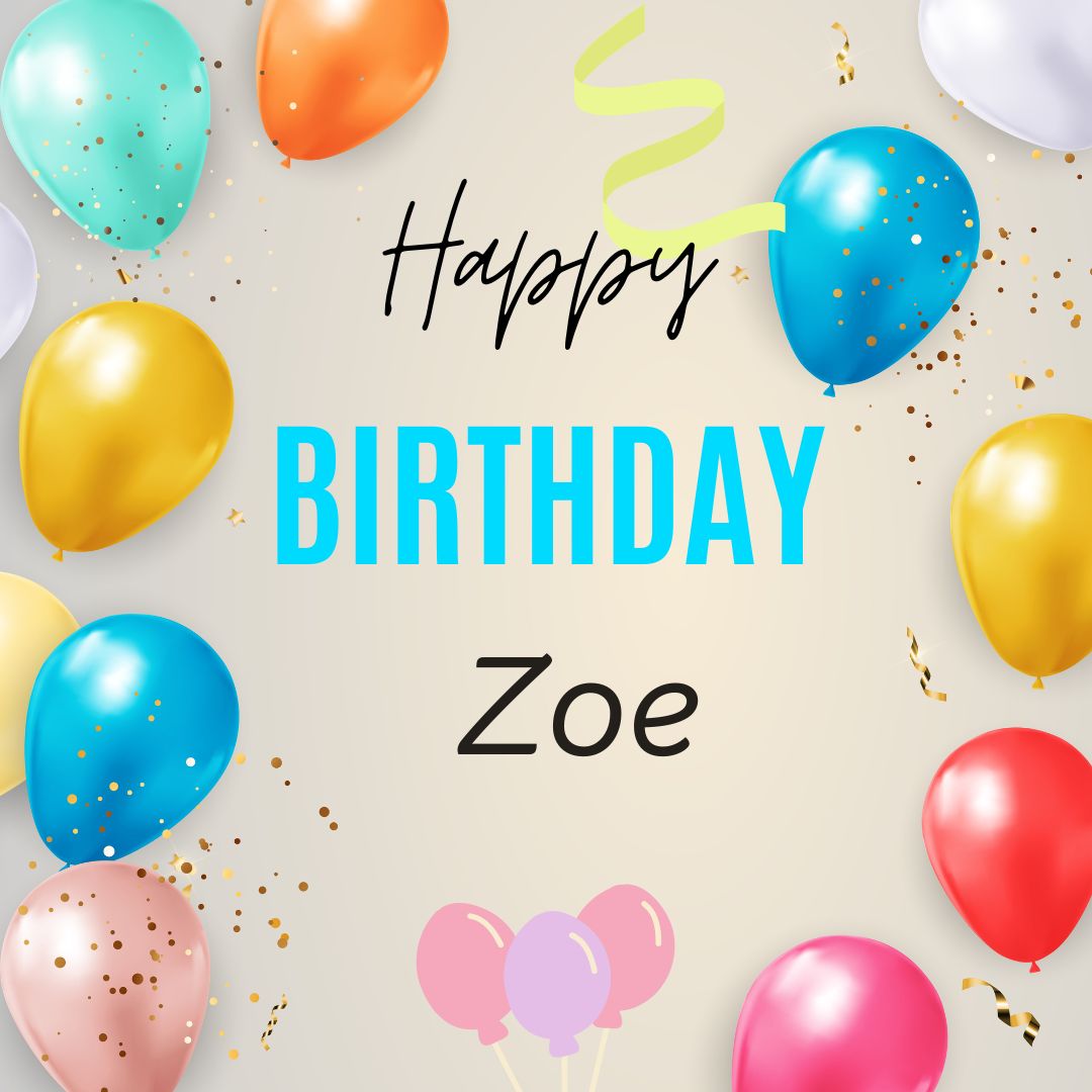 Happy Birthday Zoe Images
