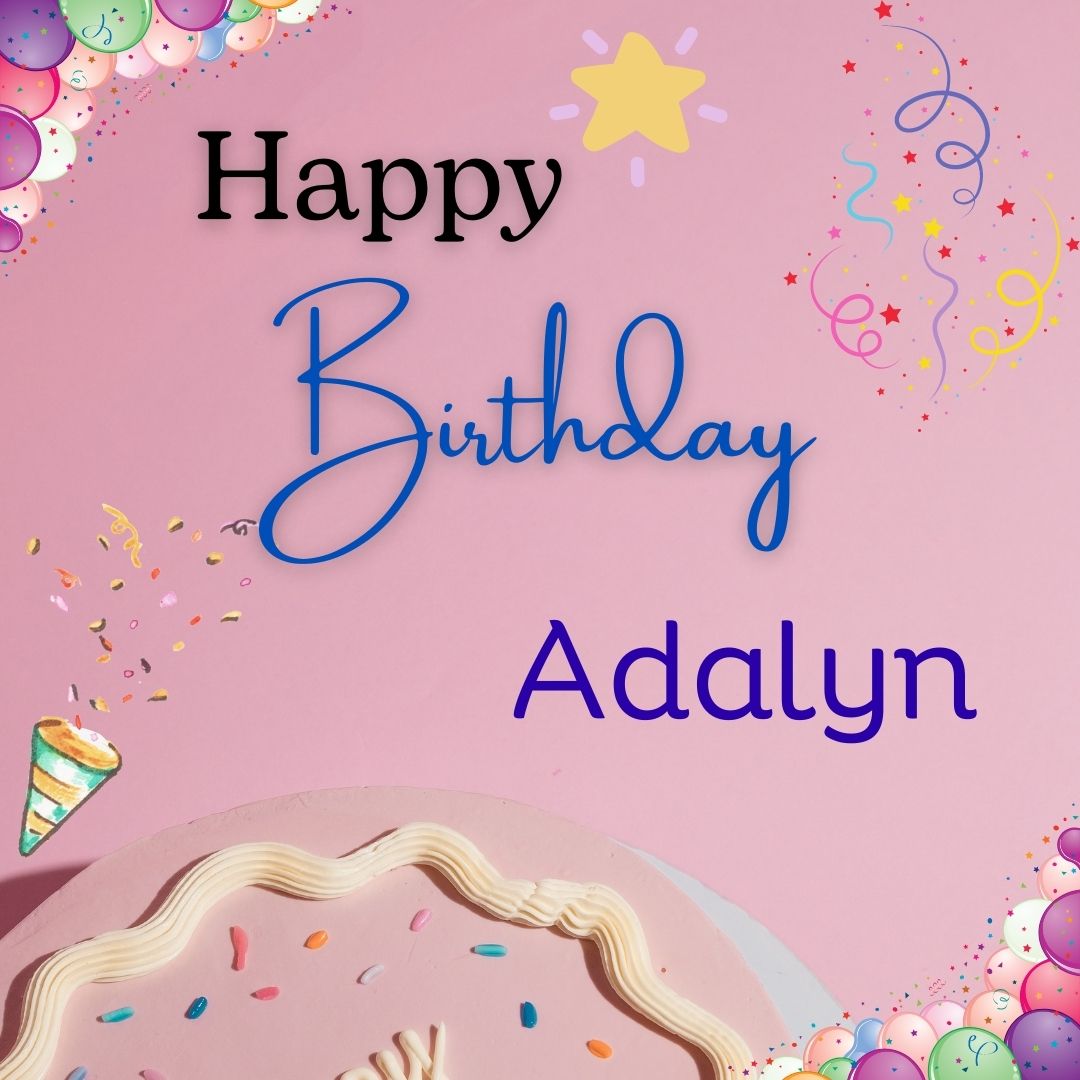 Happy Birthday Adalyn Images