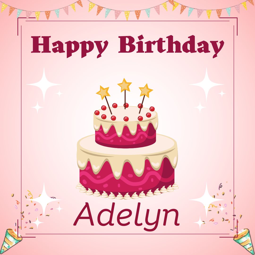 Happy Birthday Adelyn Images
