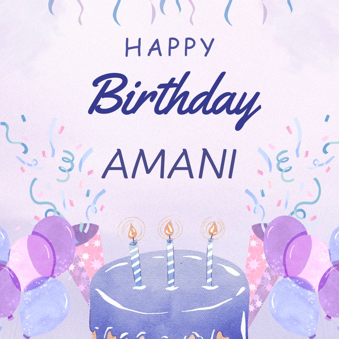 Happy Birthday AMANI Images