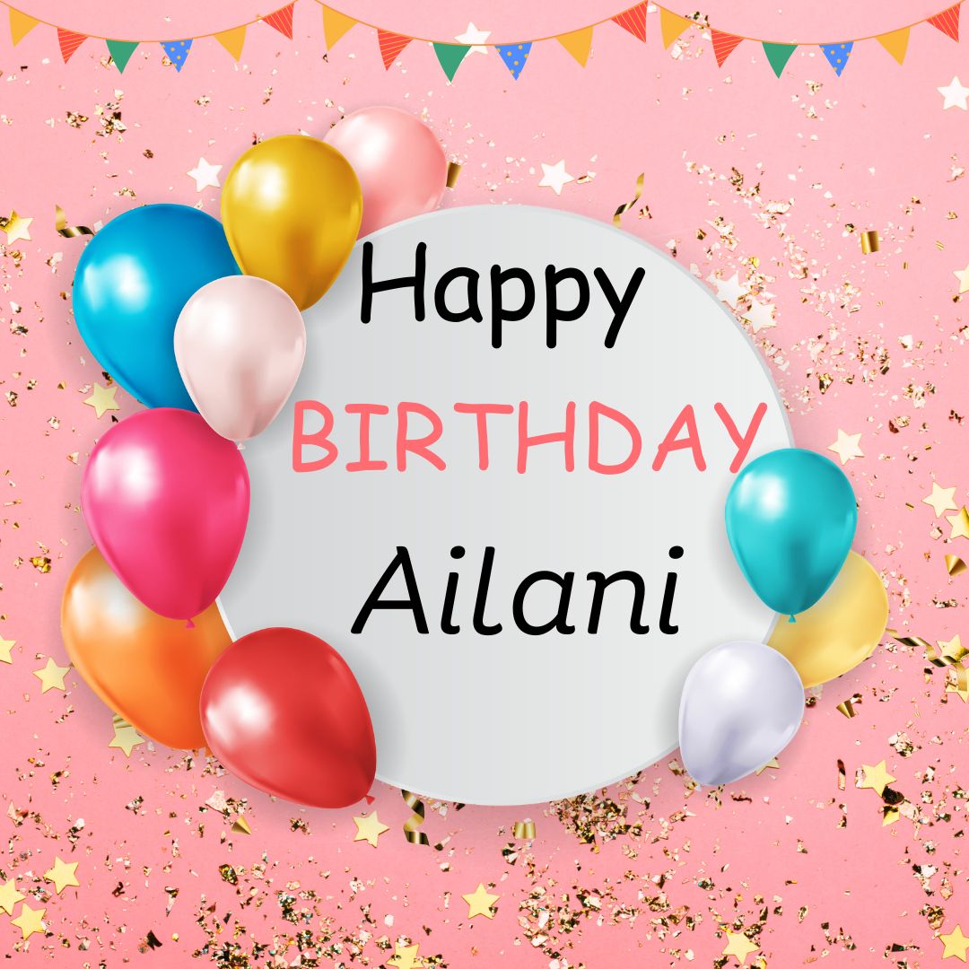 Happy Birthday Ailani Cake Images