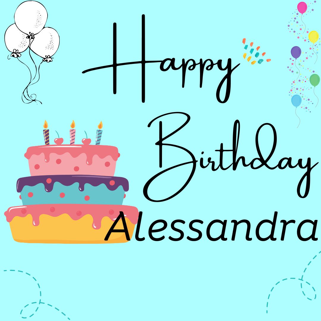 Happy Birthday Alessandra Images