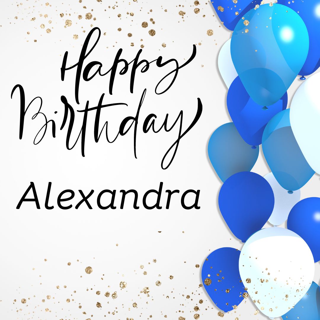 Happy Birthday Alexandra Images