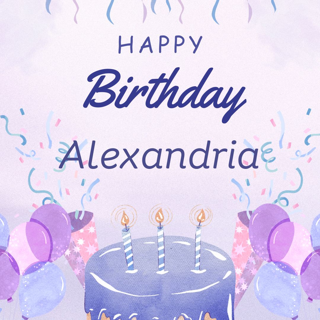 Happy Birthday Alexandria Images