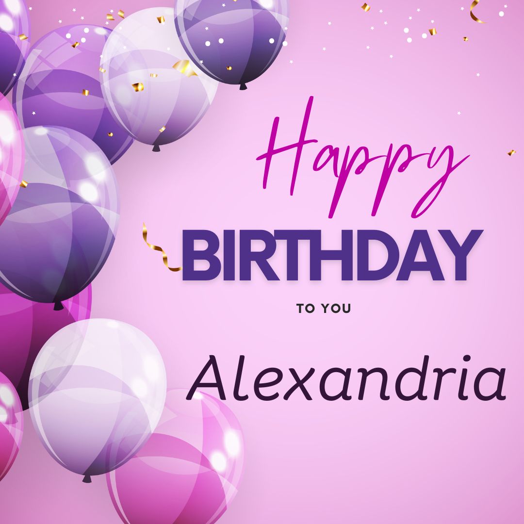Happy Birthday Alexandria Images