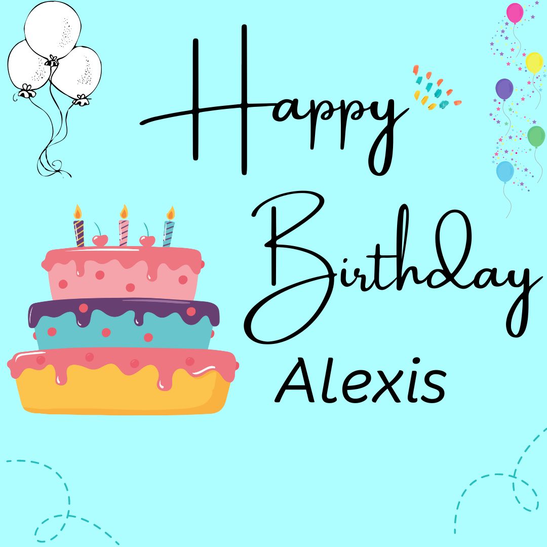 Happy Birthday Alexis Images