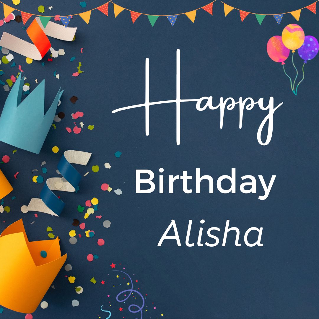 Happy Birthday Alisha Images