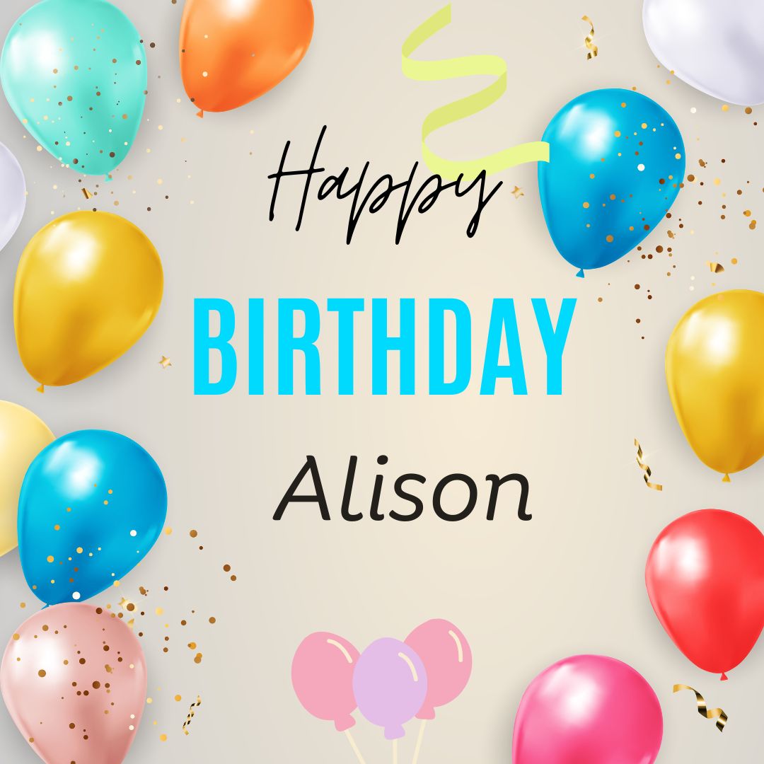 Happy Birthday Alison Images