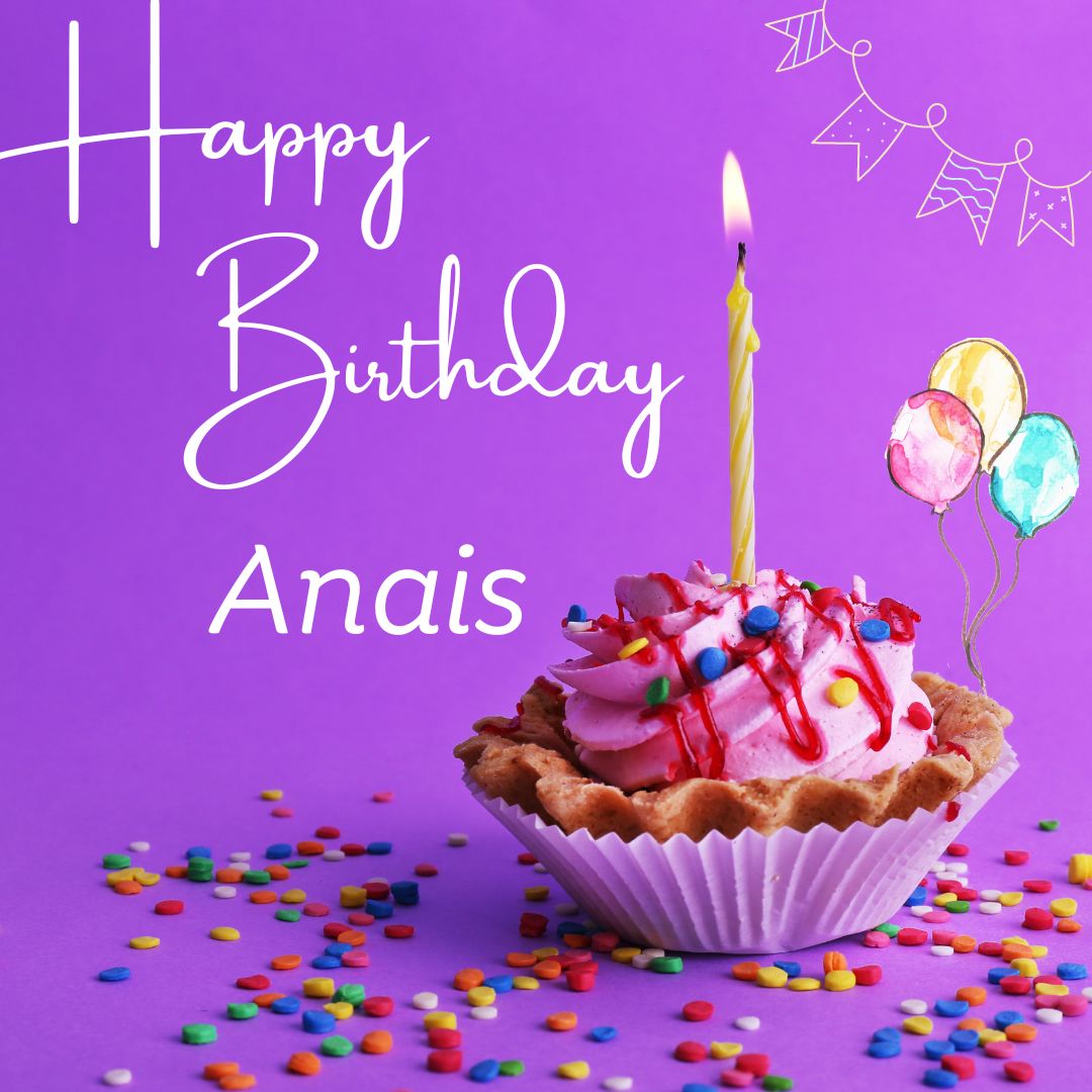 Happy Birthday Anais Images