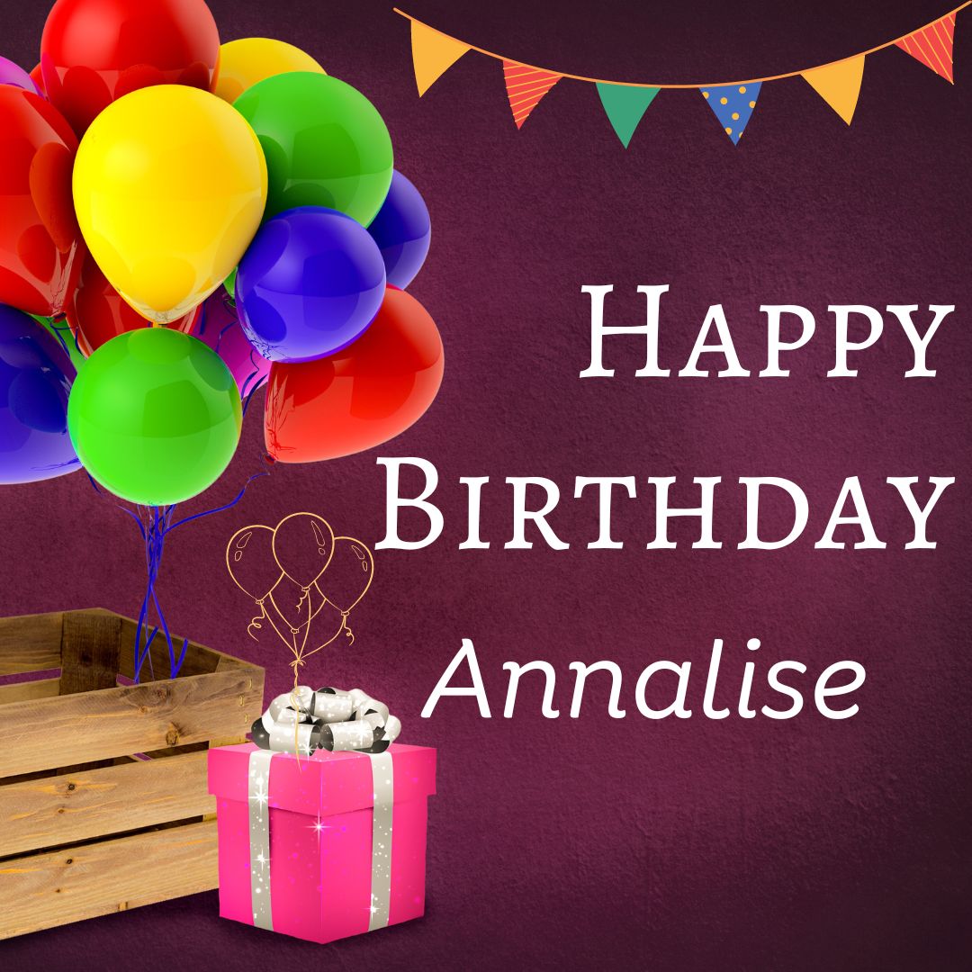 Happy Birthday Annalise Images
