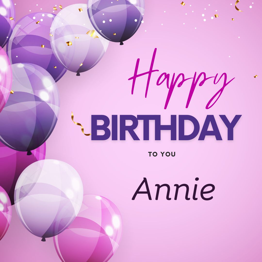 Happy Birthday Annie Images