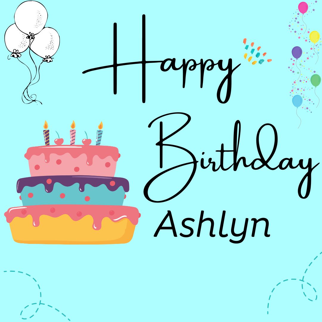 ᐅ143+ Happy Birthday Ashlyn Cake Images Download
